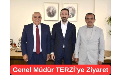 Genel Müdür Sayın Terzi'yi Ziyaret