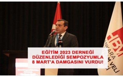 Eğitim 2023 Derneği, Düzenlediği Sempozyumla 8 Mart'a Damgasını Vurdu!