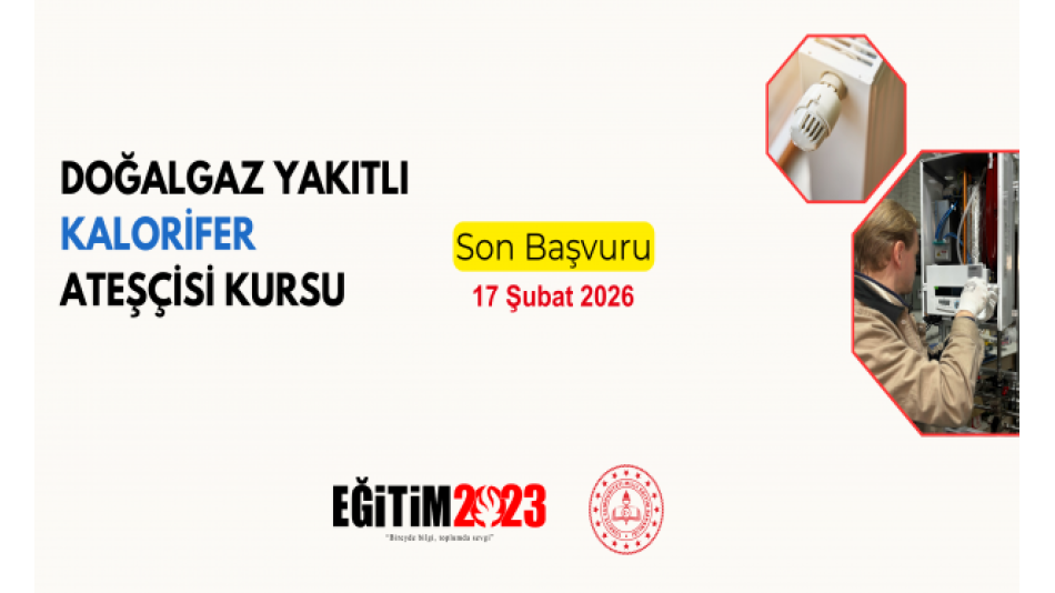 DOĞALGAZ YAKITLI KALORİFER ATEŞÇİSİ KURSU